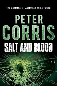 Salt and Blood by Peter Corris
